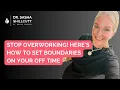 Stop Overworking Here s How to Set Boundaries on Your Off Time