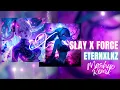Download Lagu Slay X Force - Eternxlkz (Mashup Remix)