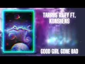 tarrus riley ft. konshens - good girl gone bad (432hz)