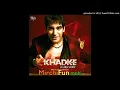 Khadke Glassi (Ashok Masti) DJ Abhi Remix-(MirchiFun.Mobi)