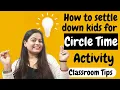 Tips for a successful circle time in your class for Preschool Teacher s How to conduct circle time