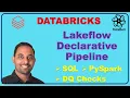 Databricks Lakeflow Declarative Pipelines Demo with SQL Pyspark DQ and E2E ETL