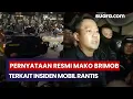 Download Lagu Pernyataan Resmi Mako Brimob Terkait Insiden Mobil Rantis