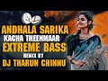 Download Lagu ANDALA SARIKA KACH THEENMAAR HARD BASS SONG REMIX BY DJ THARUN CHINNU