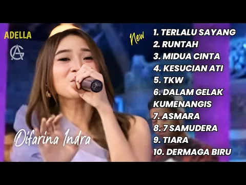 Download MP3 TERLALU SAYANG - DIFARINA INDRA FULL ALBUM TERBARU OM ADELLA