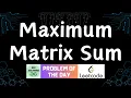Maximum Matrix Sum LeetCode POTD GFG POTD GFG Solutions 24-11-2024