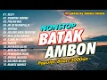Download Lagu Nonstop Cha Cha Batak Ambon Populer Ditahun 80an | Pop Batak | Pop Ambon (Official Music Video)
