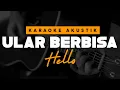 Download Lagu Ular Berbisa - Hello ( Karaoke Akustik )