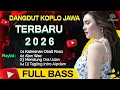 Lagu 🎵 DANGDUT KOPLO JAWA💃KOPLO JAWA TERBARU 2026❗FULL BASS🔥#dangdutkoplojawa #koplojawaterbaru2026