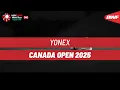Download Lagu YONEX Canada Open 2025 | Day 4 | Court 1 | Quarterfinals