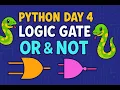 Day 4 - Logic Gates AND OR NOT Python for Kids Py4Kidz