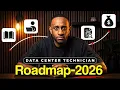 The Complete Data Center Technician Roadmap 2026