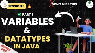 Session - 3 Variables Data Type in Java Part