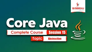Core Java Complete Course Session-15 Topic Abstraction By Mr Suman