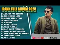 Download Lagu LUMPUR DAN BERLIAN - IPANK FULL ALBUM TERBAIK (LIRIK) PERCERAIAN LARA - LAGU POP MELAYU TERBARU 2025