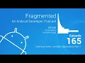 Fragmented Podcast Episode Learning Kotlin Lambda Expressions Part 1
