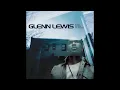 Glenn Lewis - It's Not Fair