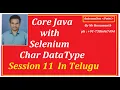 Session 11 Java Char DataType for Selenium In Telugu By Mr Hanumanth