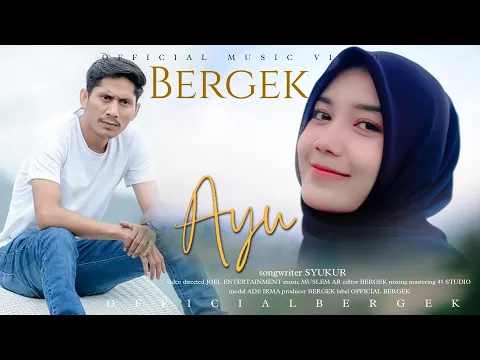 Download MP3 BERGEK - Ayu [Official Music Video]