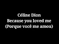Celine dion - Because You Loved Me lyrics
