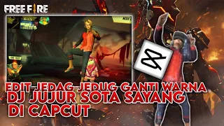 Download CARA EDIT JEGAD JEDUG FF LOBY (DJ JUJUR SOTA SAYANG) CUMAN DI CAPCUT ANDROID MP3