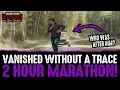 Download Lagu Vanished Without a Trace: 2 Hours of Chilling Disappearances!