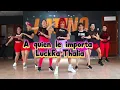 A quien le importa (Versión Cuarteto)-LuckRa & Thalia Coreografia Latino Fitness 🇧🇴