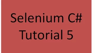 Selenium C Tutorial 5