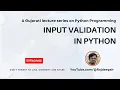 Python 022 Input Validation Gujarati Language