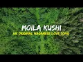 Lagu Moila kushi ❤️ Nagamese love song || lyrics || inspired by Guru gee - demi lovato || Nagaland 