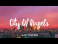 Download Lagu LAKEY INSPIRED - City of Angels