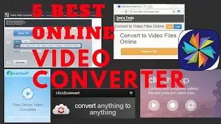 5 best online video converter 2017 free 