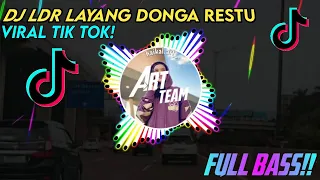 Download DJ LDR LAYANG DONGA RESTU 🔊🎧 ||VIRAL DI TIK TOK!! MP3