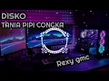 DISCO - TANIA PIPI CONGKA - REMIX [RR GMC] 2023