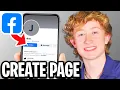 How To Create A Facebook Page - Full Guide