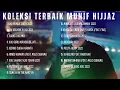 Penyejuk Hati I Koleksi Terbaik Munif Hijjaz I Nasyid Viral