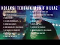Download Lagu Penyejuk Hati I Koleksi Terbaik Munif Hijjaz I Nasyid Viral