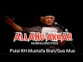 Gus Mus : ALLAHU AKBAR I Musikalisasi Puisi Mustafa Bisri/Gus Mus