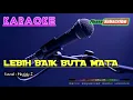 LEBIH BAIK BUTA MATA -Meggy Z- KARAOKE