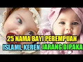 Download Lagu 25 Nama Bayi Perempuan Islami, Keren, Unik dan Jarang Dipakai