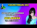 Download Lagu Gonta ganti wadonan(masih lunyu) -ANIK ARNIKA-Tarling terbaru 2023-Cipt.Adjie Dwista