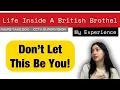 My Experience Working In Brothels THE TRUTH Part 1