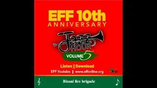 bizani fire brigade eff 10th anniversary jazz hour vol 5