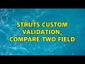 struts custom validation compare two field