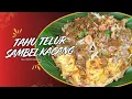 Download Lagu TAHU TELUR SAMBEL KACANG PETIS!! Gurih, Pedas, Wangi Petisnya Bikin Nambah Nasi 🍚🔥