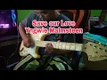 Download Lagu Save Our Love Solo cover - Yngwie Malmsteen