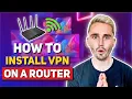 How to Install a VPN on Router Easiest Guide You Can Find