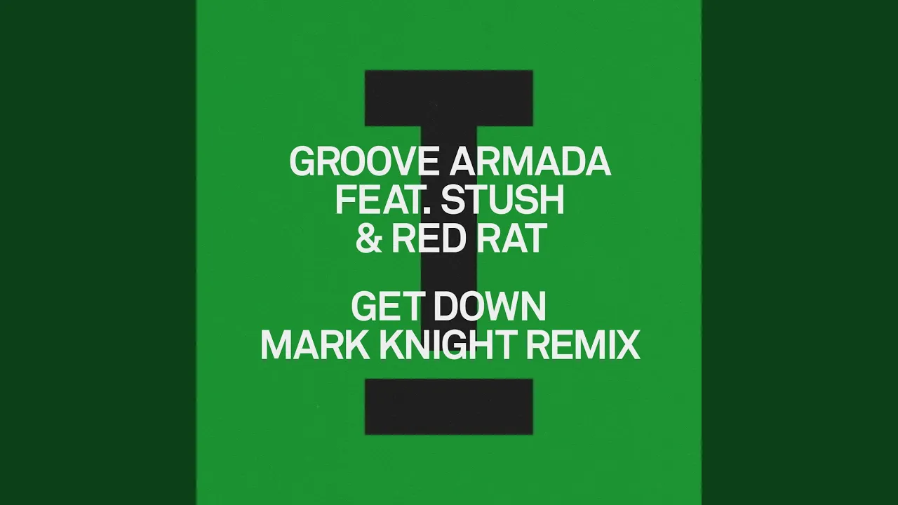 Get Down (feat. Stush, Red Rat) (Mark Knight Extended Mix)