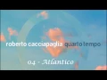 Roberto Cacciapaglia - Atlantico [432 hz]