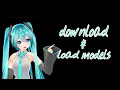 How to download and load an MMD Model